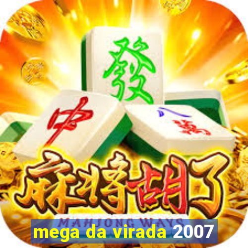 mega da virada 2007